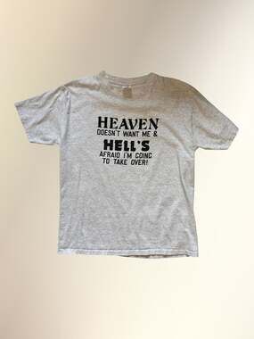 Vintage "Heaven Doesnt Want Me Hell Afraid" Slogan Tee Gray USA XL